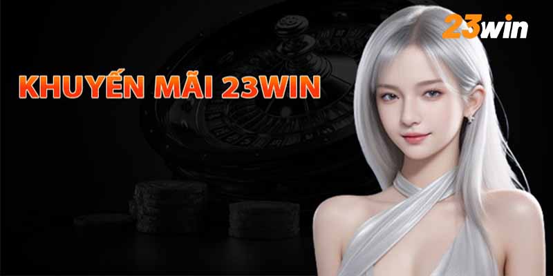 Giới thiệu về chuyên mục khuyến mãi 23WIN